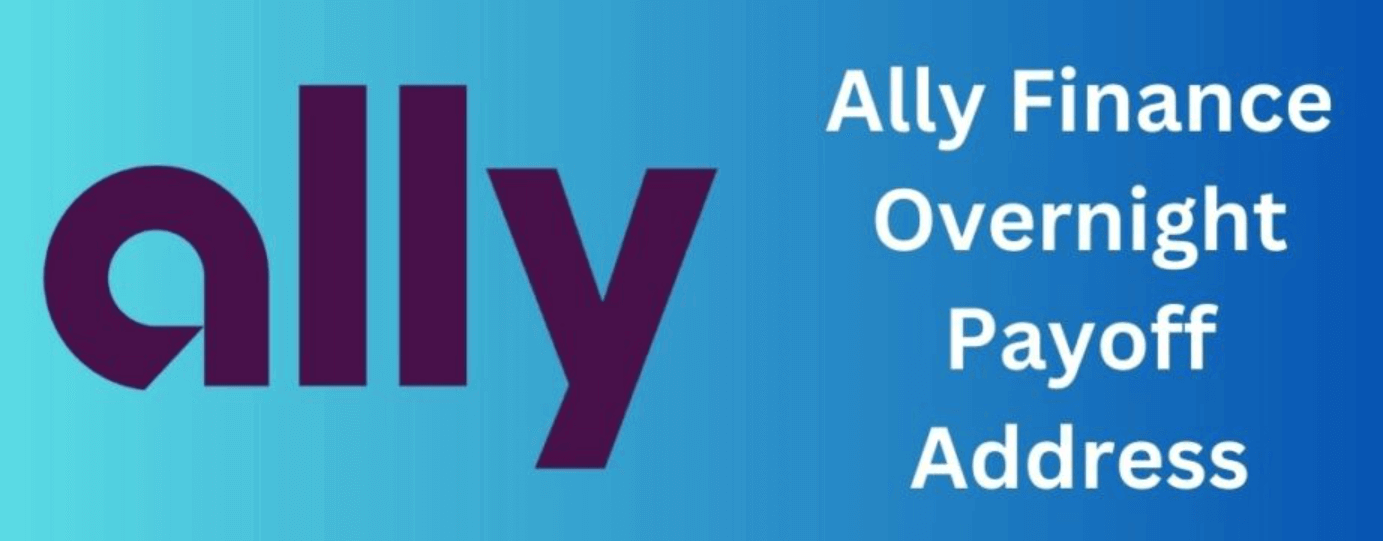 Ally Financial Overnight Payoff Address, 2023,Overnight Mailing Address ...